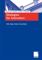 Emilio Matthaei, Kathrin Möslein, Kathrin M Möslein, Kathrin M. Möslein, Emilio E. Matthaei, Kathrin M. Möslein - Strategies for Innovators