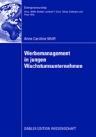 Anne C. Wolff, Anne Caroline Wolff, Caroline Wolff - Werbemanagement in jungen Wachstumsunternehmen