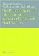 Stepha Klecha, Stephan Klecha, Krumbein, Krumbein, Wolfgang Krumbein - Die Beschäftigungssituation von wissenschaftlichem Nachwuchs