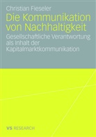 Christian Fieseler - Die Kommunikation von Nachhaltigkeit