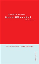 Gundhild Kübler, Gunhild Kübler - Noch Wünsche?
