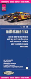 Peter Rump Verlag - World Mapping Project: Reise Know-How Landkarte Mittelamerika. Central America and Mexico. Amérique centrale et Mexique. America central y México