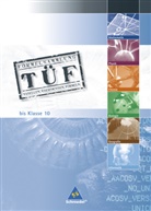 Wolf-Dieter Braun, Christa Kupke, Margit Liskow, Heike Marchand, Eckart Pfatteicher, Hans Erich Riedel... - TÜF - Tabellen, Übersichten, Formeln, Sekundarstufe SI
