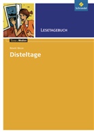 Simone Depner, Renate Welsh, Gabie Hilgert, Sabine Lochmann - Renate Welsh 'Disteltage', Lesetagebuch