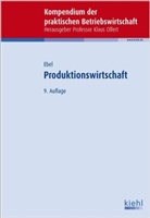 Bernd Ebel, Klaus Olfert - Produktionswirtschaft