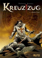 Jean Dufaux, Philippe Xavier, Jean-Jacques Chagnaud, Philippe Xavier - Kreuzzug - Bd.1: Kreuzzug