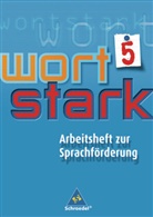 Wortstark: wortstark - Werkstattheft zur Sprachförderung