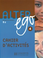 Annie Berthet - Alter ego+ - 4: Alter ego 4. Arbeitsbuch