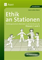 Heinz-L Worm, Heinz-Lothar Worm, Bettne, Bettner, Marco Bettner, Dinge... - Ethik an Stationen, Klassen 1/2