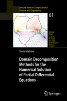 Tarek Mathew, Tarek P. A. Mathew - Domain Decomposition Methods for the Numerical Solution of Partial Differential Equations