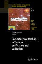 Fran Graziani, Frank Graziani - Computational Methods in Transport: Verification and Validation