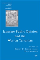 Robert D. Midford Eldridge, Eldridge, R Eldridge, R. Eldridge, Robert D. Eldridge, Paul Midford - Japanese Public Opinion and the War on Terrorism
