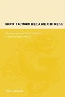 Tonio Andrade, Tonio (Emory University) Andrade - How Taiwan Became Chinese