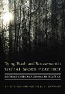 Vicki Runnion, Vicki M. Runnion, Runnion Vicki M., Terry Wolfer, Terry A. Wolfer, Terry A. Runnion Wolfer... - Dying, Death, and Bereavement in Social Work Practice