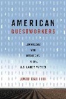 David Griffith, David (East Carolina University) Griffith - American Guestworkers