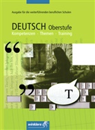Deutsch Oberstufe - Ausgabe für die weiterführenden beruflichen Schulen