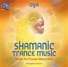 Oya - Shamanic Trance Music, 1 CD-Audio, Audio-CD (Audiolibro)