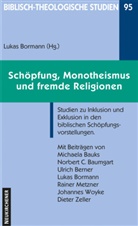 Beiträge von Ba, Luka Bormann, Lukas Bormann, Lukas Herausgegeben von Bormann - Schöpfung, Monotheismus und fremde Religionen