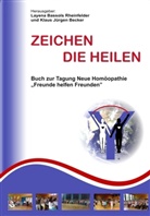 Layen Bassols Rheinfelder, Layena Bassols Rheinfelder, Klaus J Becker, Klaus J. Becker, Klaus Jürgen Becker, J Becker... - Zeichen die heilen