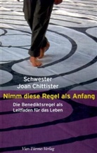 Joan Chittister - Nimm diese Regel als Anfang