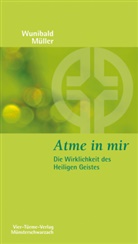 Wunibald Müller - Atme in mir