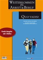 Claire Barmettler, Reinhard Schmid - Quo vadis?. Weiterkommen in Arbeit & Beruf, 2 Hefte