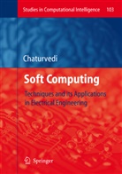 Devendra K Chaturvedi, Devendra K. Chaturvedi - Soft Computing Techniques and its Applications in Electrical Engineering
