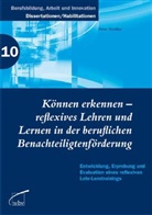 Peter Straßer - Können erkennen - reflexives Lehren und Lernen in der beruflichen Benachteiligtenförderung
