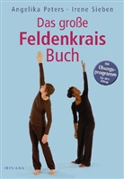 Angelika Peters, Irene Sieben - Das große Feldenkrais-Buch