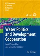 Martin Kipping, Susann Neubert, Susanne Neubert, Waltina Scheumann - Water Politics and Development Cooperation