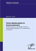 Katharina Fischer - Online-Medienarbeit im Tourismusbereich