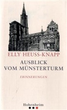 Elisabeth Heuss-Knapp, Elly Heuss-Knapp, Theodor Heuss - Ausblick vom Münsterturm