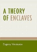 Evgeny Vinokurov,  Vinokurov Evgeny - A Theory of Enclaves