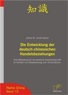 Carlos M Llovet Garcia, Carlos M. Llovet Garcia - Die Entwicklung der deutsch-chinesischen Handelsbeziehungen