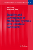 Nathan van de Wouw, Remco Leine, Remco I Leine, Remco I. Leine, Nathan van de Wouw, Nathan van de Wouw - Stability and Convergence of Mechanical Systems with Unilateral Constraints