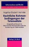 Angelika E. Hermeler, Angelika Elisabeth Hermeler, Elisabeth Hermeler - Rechtliche Rahmenbedingungen der Telemedizin