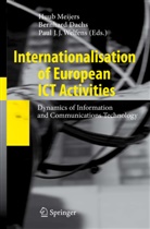 Bernhar Dachs, Bernhard Dachs, Paul J J Welfens, Huub Meijers, Paul J. J. Welfens, Paul J.J. Welfens - Internationalisation of European ICT Activities