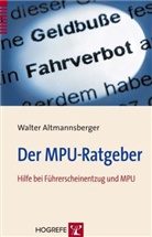 Walter Altmannsberger - Der MPU-Ratgeber