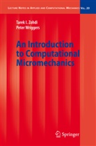 Peter Wriggers, Tarek Zohdi, Tarek I Zohdi, Tarek I. Zohdi - An Introduction to Computational Micromechanics