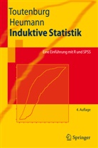 Heumann, Christian Heumann, Toutenbur, Helg Toutenburg, Helge Toutenburg - Induktive Statistik