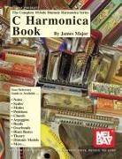 James Major - Mel Bay Presents C Harmonica Book