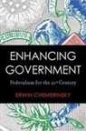 Erwin Chemerinsky - Enhancing Government