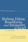 Aziza Khazzoom - Shifting Ethnic Boundaries and Inequality in Israel