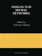 Yoshiyasu Takefuji - Analog VLSI Neural Networks