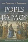 Christopher M Bellitto, Christopher M. Bellitto - 101 Questions & Answers on Popes and the Papacy