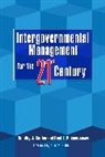Timothy J. (EDT)/ Posner Conlan, Timothy J. Conlan, Conlan Timothy J., Paul L. Posner, Posner Paul L. - Intergovernmental Management for the Twenty-First Century