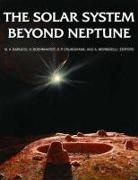 A Barucci, A. Barucci, M. Antonietta (EDT)/ Boehnhardt Barucci, M A Barucci, M. A. Barucci, M. Antonietta Barucci... - The Solar System Beyond Neptune