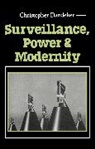 C Dandeker, Christopher Dandeker, Christopher (Kings College Dandeker - Surveillance, Power and Modernity