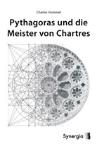 Charles Hummel - Pythagoras und die Meister von Chartres