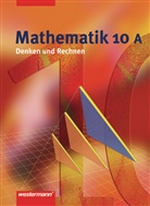Jürgen Golenia, Kurt Neubert - Mathematik, Denken und Rechnen, Hauptschule Nordrhein-Westfalen (2005): 10. Klasse, Schülerband A